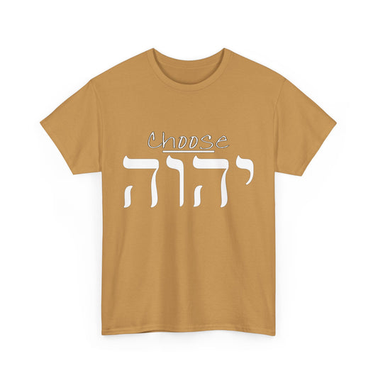 Choose Yah with Hebrew Text - Unisex Heavy Cotton