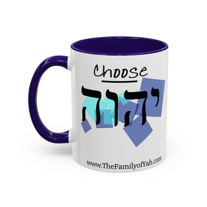 Choose Yahuah Coffee Mug w/ Hebrew Text - (11oz, 15oz) - "Blues"