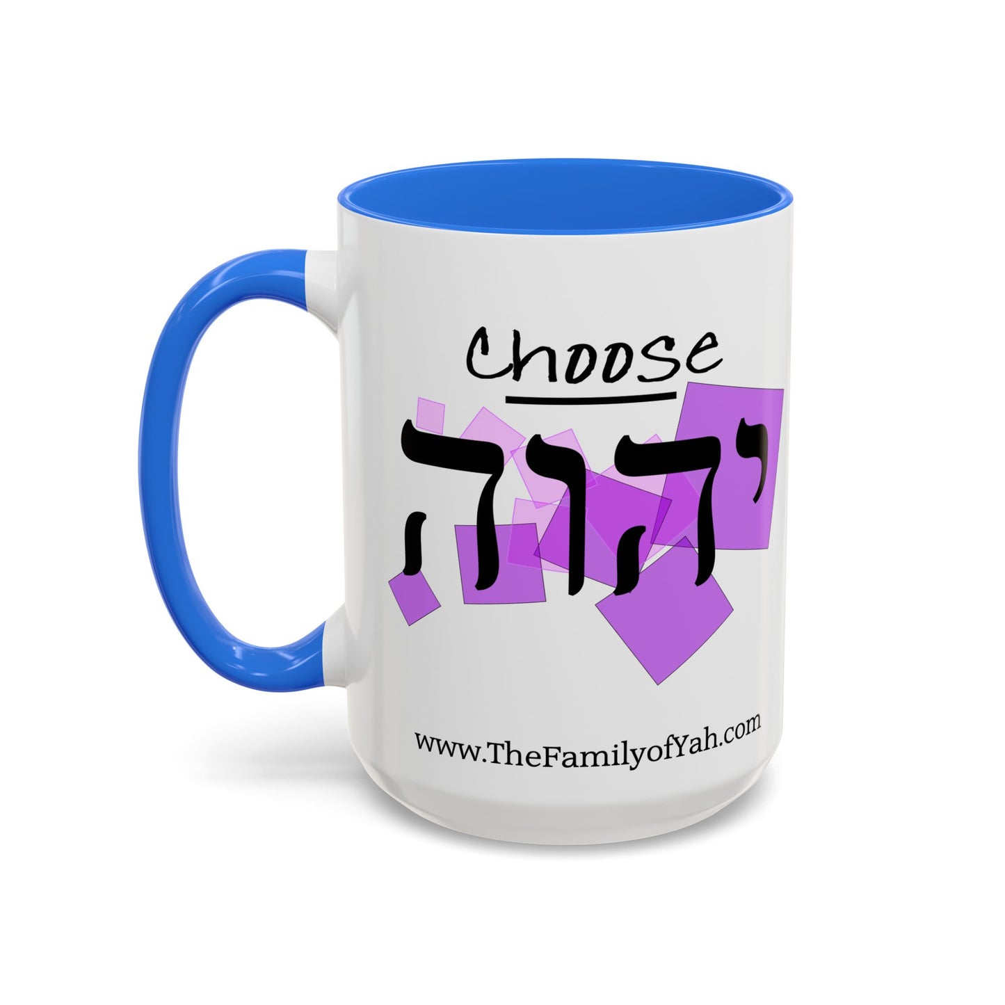 Choose Yahuah Coffee Mug w/ Hebrew Text - (11oz, 15oz) - PINKs